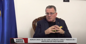 Adrian Oros: Pe cei care lucrează corect trebuie să-i protejăm de piața neagră